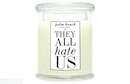 Palm Beach Collection They All Hate Us Candle