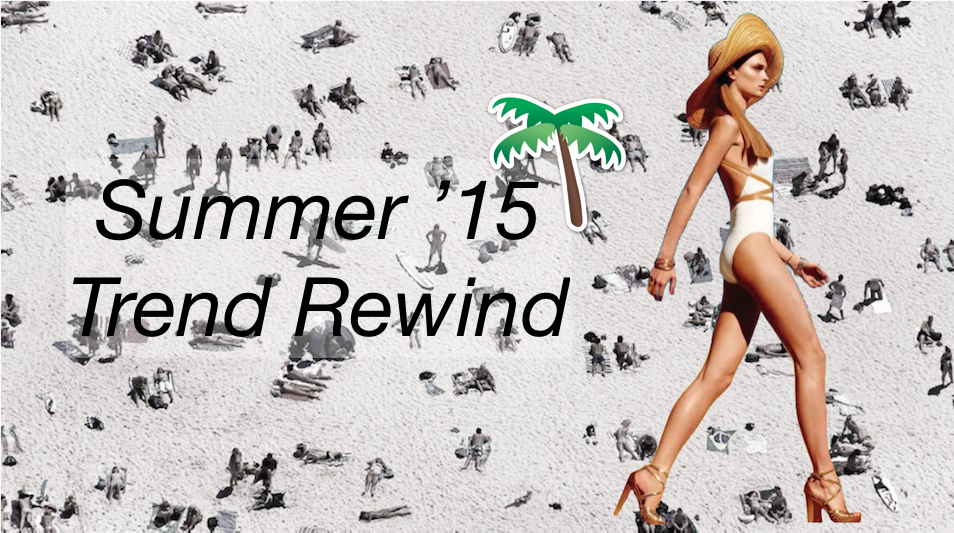 Summer's Best Trends