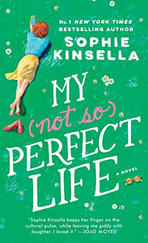 MY NOT SO PERFECT LIFE: A NOVEL - KINDLE EDITION BY SOPHIE KINSELLA