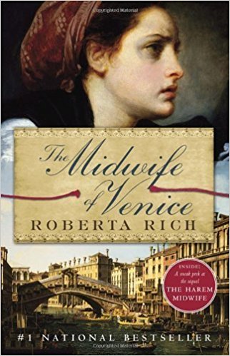 THE MIDWIFE OF VENICE BY ROBERTA RICH