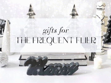Holiday Gift Guide: The Frequent Flier
